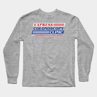 Express Colonoscopy Clinic Long Sleeve T-Shirt